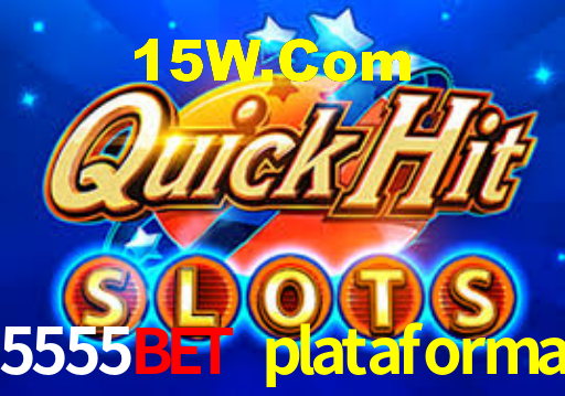 5555bet plataforma