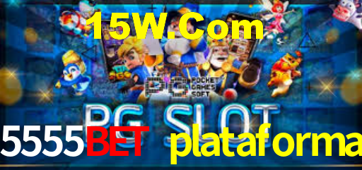 5555bet plataforma