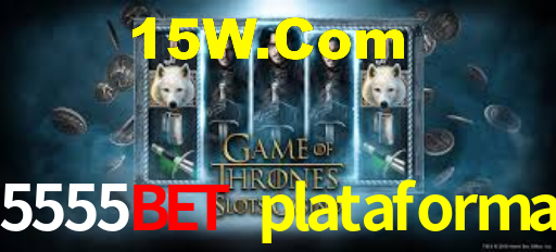 5555bet plataforma